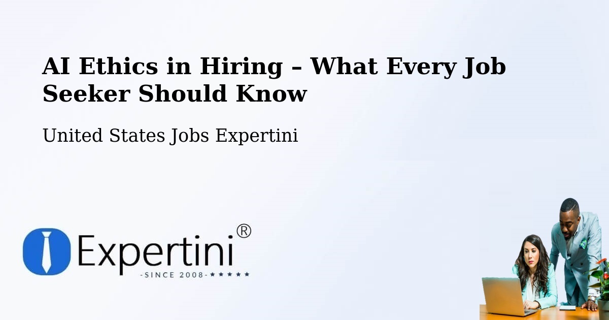 AI Ethics in Recruitment & Hiring – Selma - Selma, United States Jobs Expertini
